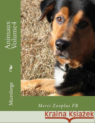 Animaux Volume4: Merci Zooplus FR Zooplus Fr 9781987671124 Createspace Independent Publishing Platform - książka