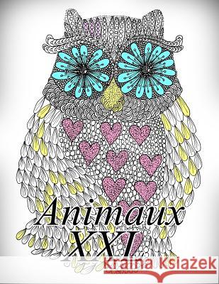 Animaux XXL: Coloriage Pour Enfants Et Adultes The Art of You 9781795779890 Independently Published - książka