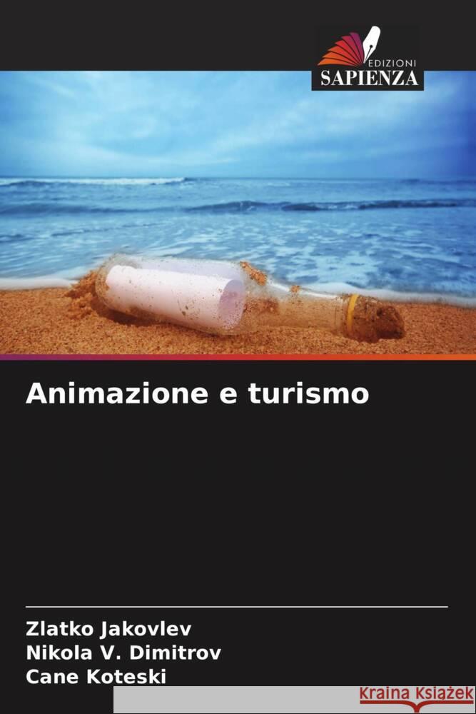 Animazione e turismo Zlatko Jakovlev Nikola V Cane Koteski 9786207505722 Edizioni Sapienza - książka