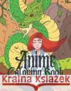 Anime Coloring Books Mark Dela Cruz Joanna J Collett  9798362180676 Independently Published
