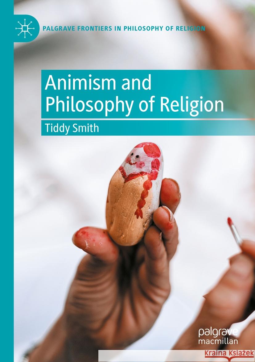 Animism and Philosophy of Religion Tiddy Smith 9783030941727 Palgrave MacMillan - książka