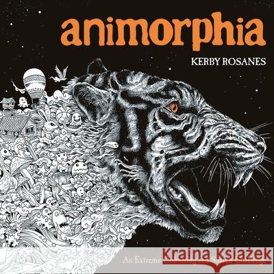 Animorphia: An Extreme Colouring and Search Challenge Kerby Rosanes 9781910552070 Michael O'Mara Books Ltd - książka