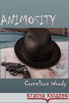 Animosity Cornelious Woody 9781478238799 Createspace Independent Publishing Platform - książka