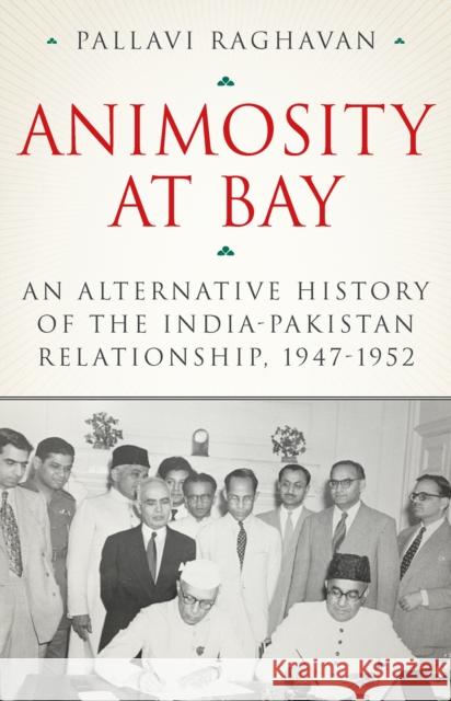 Animosity at Bay Pallavi Raghavan 9781787382145 C Hurst & Co Publishers Ltd - książka