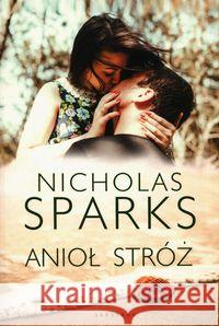 Anioł Stróż Sparks Nicholas 9788381258586 Albatros - książka