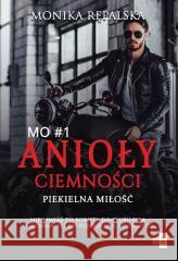Anioły ciemności T.1 Piekielna miłość Aleksandra Krawczyk 9788382903454 WasPos - książka