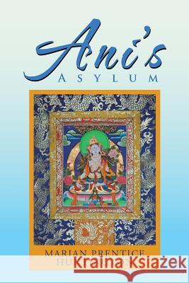 Ani'S Asylum Marian Prentice Huntington 9781984531865 Xlibris Us - książka