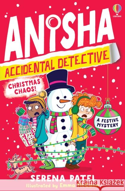 Anisha, Accidental Detective: Christmas Chaos Serena Patel 9781805312420 Usborne Publishing Ltd - książka