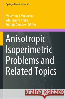 Anisotropic Isoperimetric Problems and Related Topics  9789819769865 Springer - książka