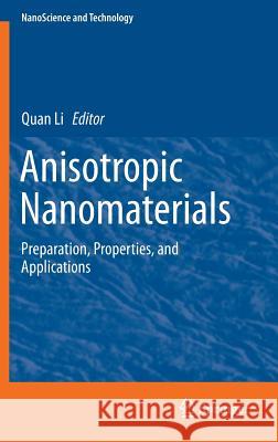 Anisotropic Nanomaterials: Preparation, Properties, and Applications Li, Quan 9783319182926 Springer - książka