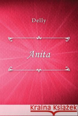 Anita Delly 9781729677049 Createspace Independent Publishing Platform - książka