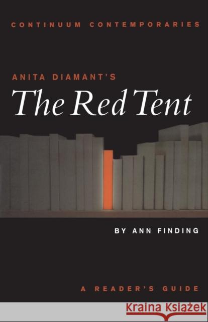 Anita Diamant's the Red Tent Finding, Ann 9780826415745 Continuum International Publishing Group - książka