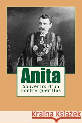 Anita: Souvenirs d'un contre guerillas Ballin, Ber 9781533552716 Createspace Independent Publishing Platform - książka