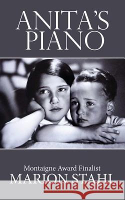 Anita's Piano Marion Stahl Anita Ron Schorr 9780692288955 Corpwell Publishing - książka