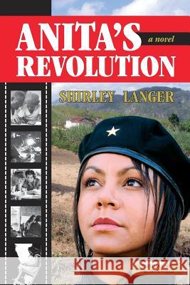 Anita's Revolution Shirley Anne Langer 9781478199595 Createspace - książka