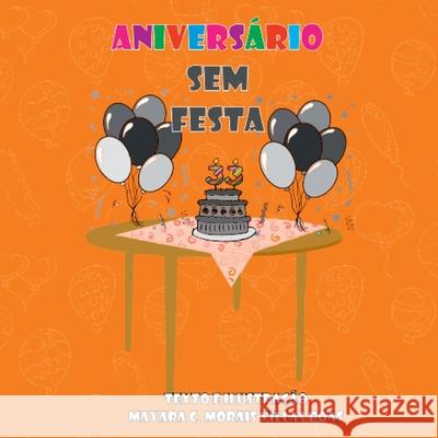 Anivers rio Sem Festa Boas Mayara 9786553922105 Clube de Autores - książka