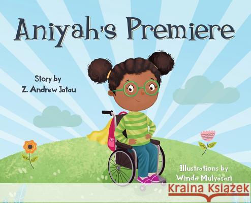 Aniyah's Premiere Z. Andrew Jatau 9780996415477 Mylemarks - książka