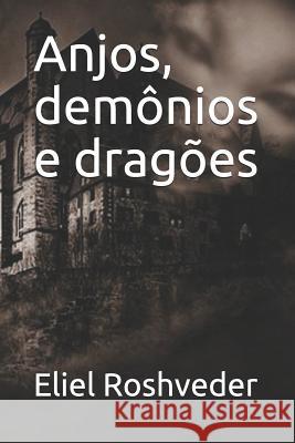 Anjos, Dem Eliel Roshveder 9781720245698 Independently Published - książka