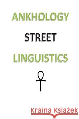 Ankhology Street Linguistics Lameek Perry 9781502935687 Createspace - książka