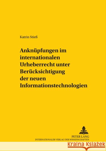 Anknuepfungen Im Internationalen Urheberrecht Unter Beruecksichtigung Der Neuen Informationstechnologien Mansel, Heinz-Peter 9783631530757 Lang, Peter, Gmbh, Internationaler Verlag Der - książka