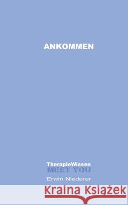 Ankommen Erwin Niederer 9783695743834 Bod - Books on Demand - książka