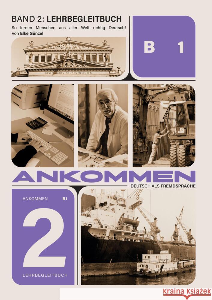 Ankommen! Lehrbegleitbuch Band 2 (B1) Günzel, Elke 9789403630632 Bookmundo - książka