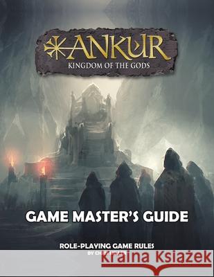 ANKUR Game Master's Guide: Game Master's Guide Christopher Miller 9781087977119 Mad Scribe Games - książka