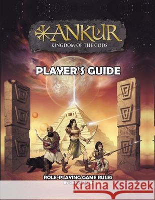 ANKUR kingdom of the gods Player's Guide: Player's Guide Christopher Miller 9781087976389 Mad Scribe Games - książka