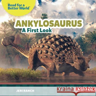 Ankylosaurus: A First Look Jeri Ranch 9781728491332 Lerner Publications - książka