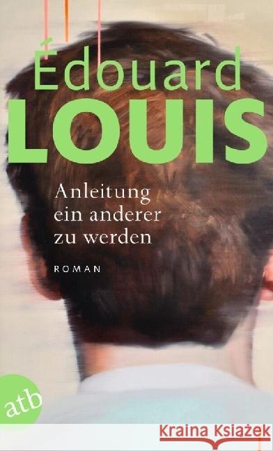 Anleitung ein anderer zu werden Louis, Édouard 9783746636702 Aufbau TB - książka