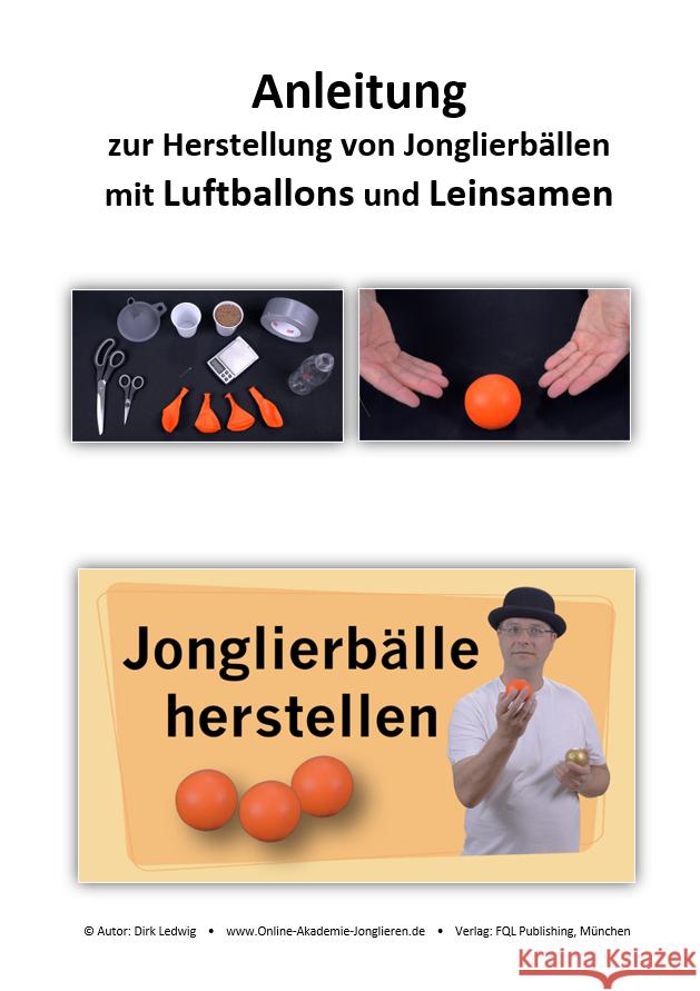 Anleitung zur Herstellung von Jonglierbällen mit Luftballons und Leinsamen Dirk, Ledwig 9783947104765 FQL Publishing - książka