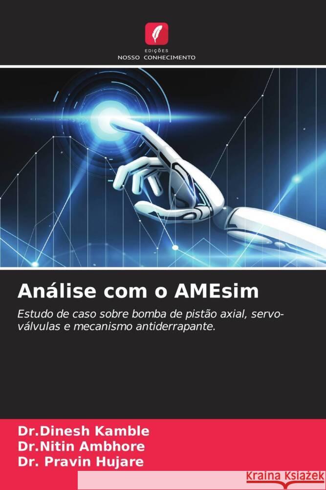 An?lise com o AMEsim Dr Dinesh Kamble Dr Nitin Ambhore Pravin Hujare 9786207183777 Edicoes Nosso Conhecimento - książka