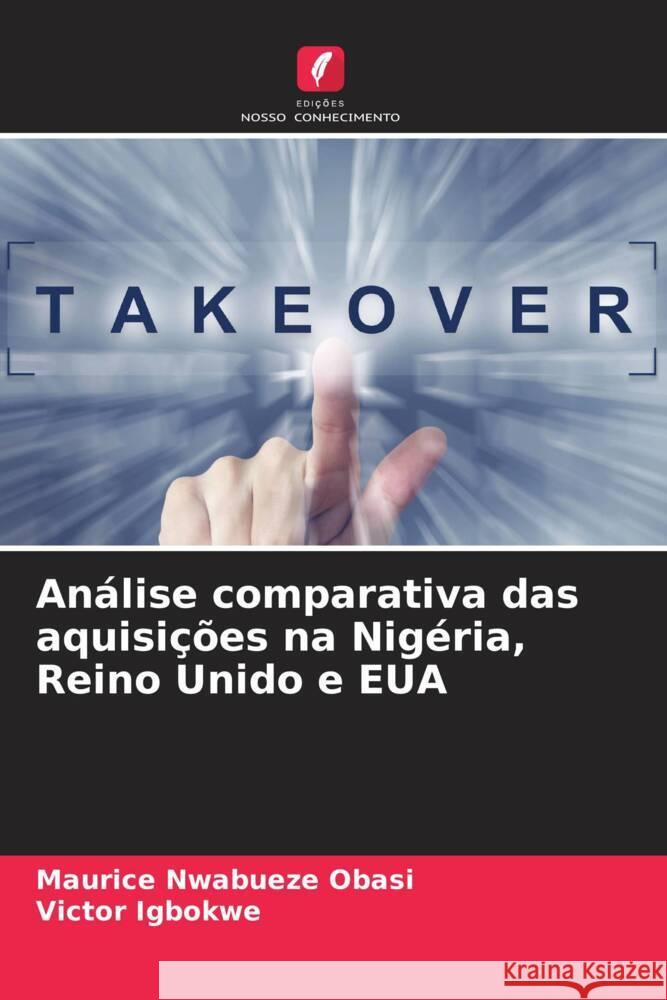 Análise comparativa das aquisições na Nigéria, Reino Unido e EUA Nwabueze Obasi, Maurice, Igbokwe, Victor 9786204484136 Edições Nosso Conhecimento - książka