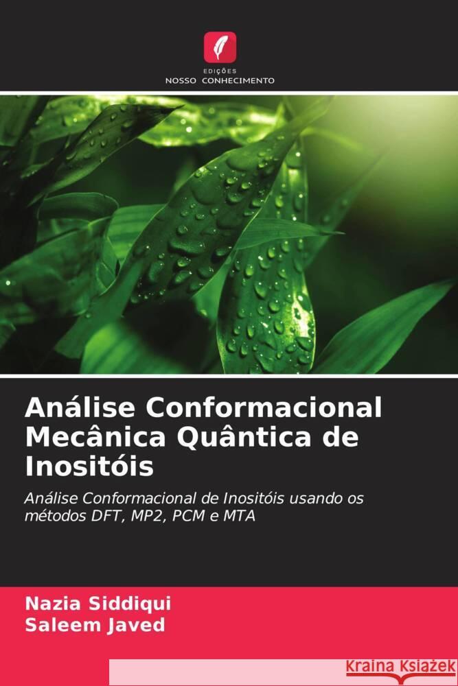 Análise Conformacional Mecânica Quântica de Inositóis Siddiqui, Nazia, Javed, Saleem 9786207955930 Edições Nosso Conhecimento - książka