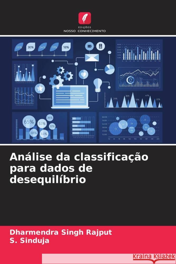 Análise da classificação para dados de desequilíbrio Rajput, Dharmendra Singh, Sinduja, S. 9786206345466 Edições Nosso Conhecimento - książka