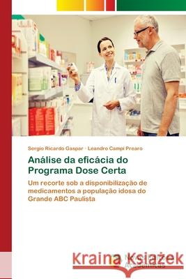 Análise da eficácia do Programa Dose Certa Gaspar, Sergio Ricardo 9786202031394 Novas Edicioes Academicas - książka