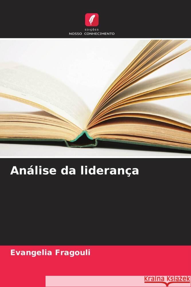 Análise da liderança Fragouli, Evangelia 9786206427407 Edições Nosso Conhecimento - książka