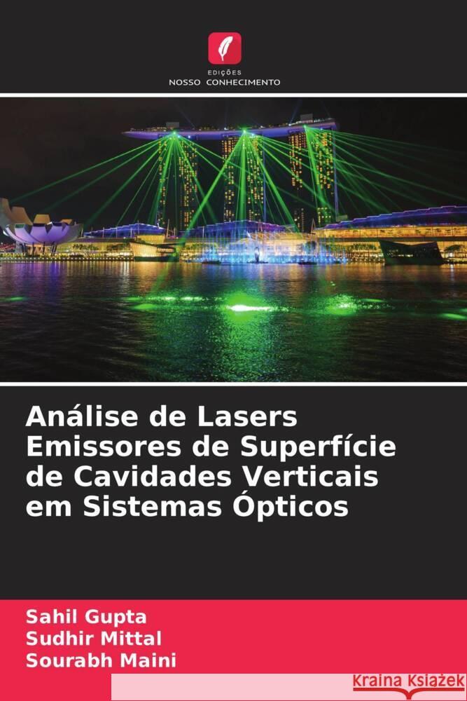 Análise de Lasers Emissores de Superfície de Cavidades Verticais em Sistemas Ópticos Gupta, Sahil, Mittal, Sudhir, Maini, Sourabh 9786204520674 Edições Nosso Conhecimento - książka