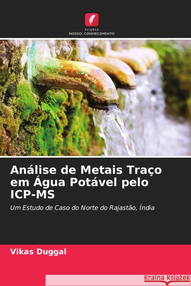 Análise de Metais Traço em Água Potável pelo ICP-MS Duggal, Vikas 9786205547892 Edições Nosso Conhecimento - książka