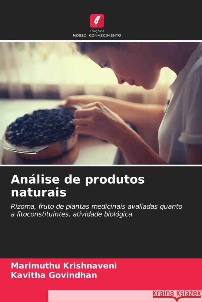 An?lise de produtos naturais Marimuthu Krishnaveni Kavitha Govindhan 9786207299478 Edicoes Nosso Conhecimento - książka