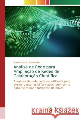 Análise de Rede para Ampliação de Redes de Colaboração Científica Costa, Aurelio 9786139752379 Novas Edicoes Academicas - książka