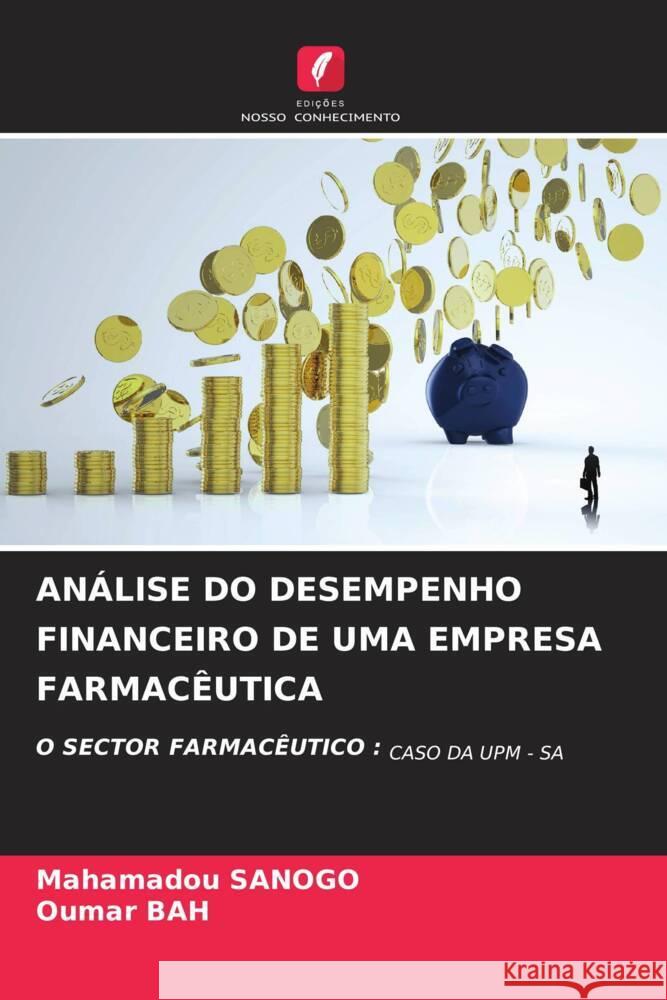 An?lise Do Desempenho Financeiro de Uma Empresa Farmac?utica Mahamadou Sanogo Oumar Bah 9786207444618 Edicoes Nosso Conhecimento - książka