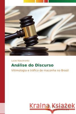 Análise do Discurso Nascimento Lucas 9783639697896 Novas Edicoes Academicas - książka