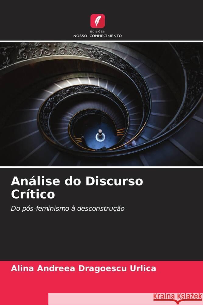 Análise do Discurso Crítico Dragoescu Urlica, Alina Andreea 9786204922911 Edições Nosso Conhecimento - książka