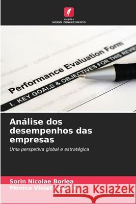 An?lise dos desempenhos das empresas Sorin Nicolae Borlea Monica Violeta Achim 9786207627622 Edicoes Nosso Conhecimento - książka