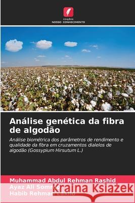 Análise genética da fibra de algodão Rashid, Muhammad Abdul Rehman, Somroo, Ayaz Ali, Lakho, Habib Rehman 9786208689384 Edições Nosso Conhecimento - książka