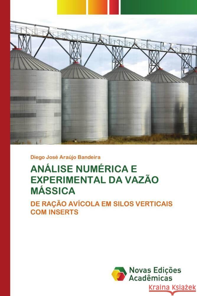 ANÁLISE NUMÉRICA E EXPERIMENTAL DA VAZÃO MÁSSICA Bandeira, Diego José Araújo 9786205506462 Novas Edições Acadêmicas - książka