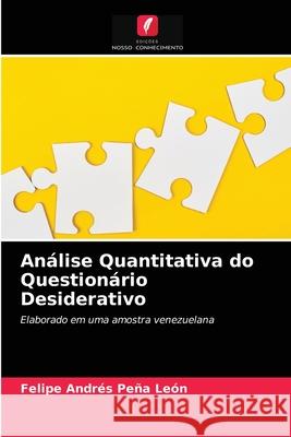 Análise Quantitativa do Questionário Desiderativo Felipe Andrés Peña León 9786203635003 Edicoes Nosso Conhecimento - książka