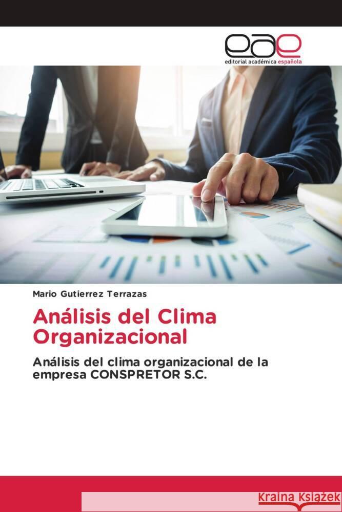 Análisis del Clima Organizacional Gutierrez Terrazas, Mario 9786203878615 Editorial Académica Española - książka