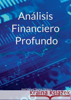 An?lisis Financiero Profundo Jos? Manuel Santo 9788413734699 Bod - Books on Demand - książka